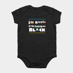 im rooting for everybody black Baby Bodysuit